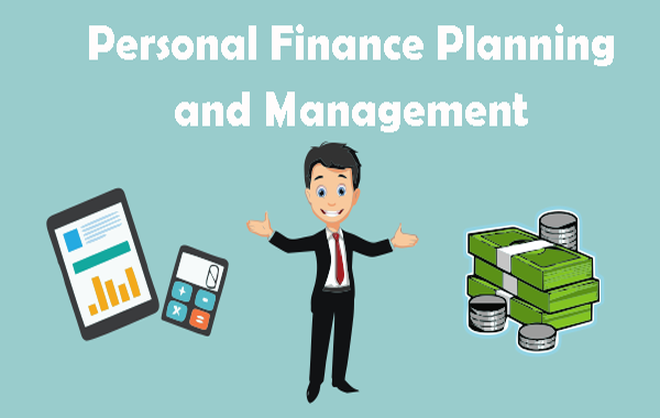 Personal Finance Planning and Management